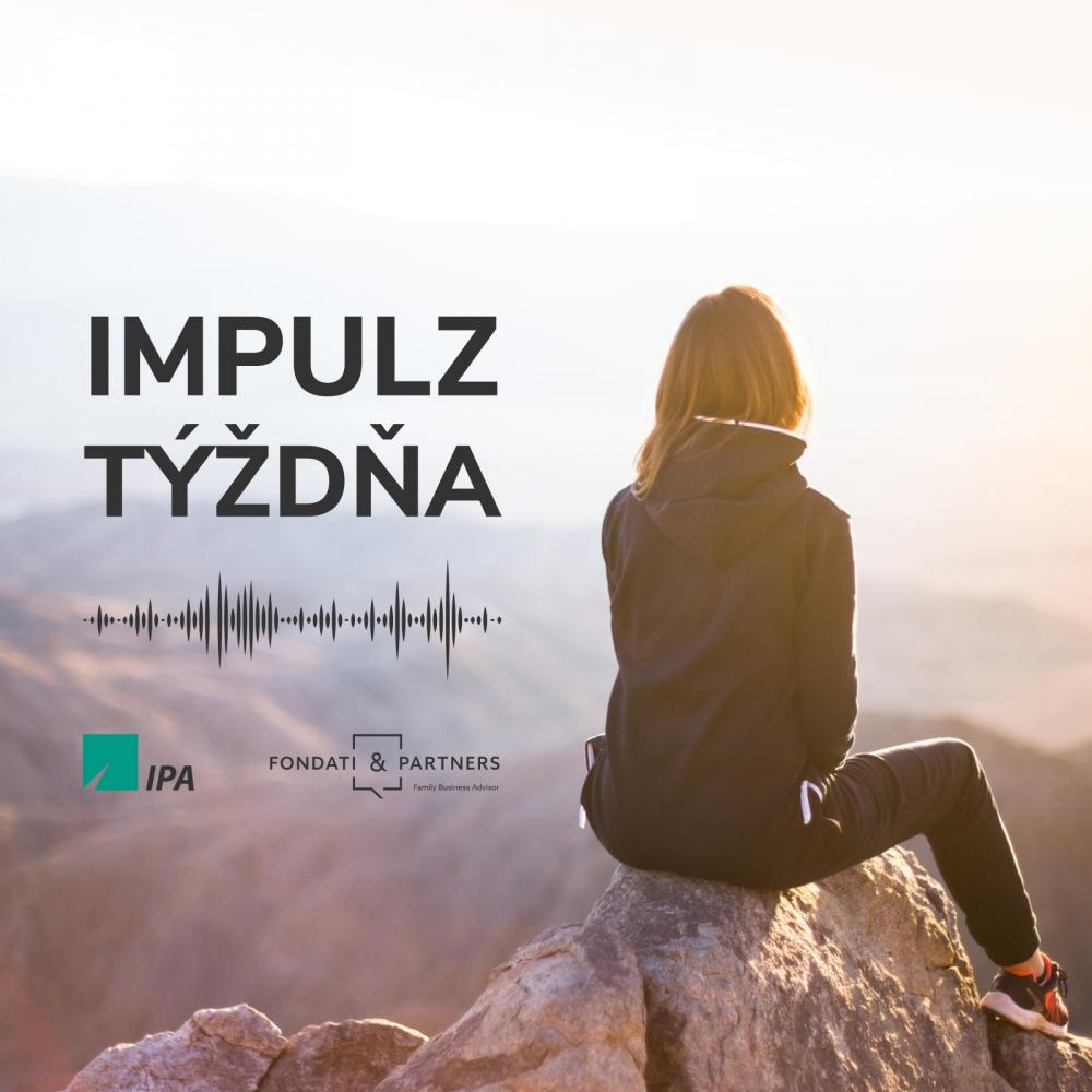 Impuls of the week by IPA Slovakia and FONDATI & PARTNERS